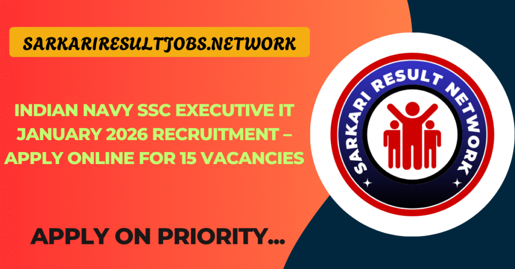 Indian Navy SSC Executive IT January 2026 Recruitment – Apply Online for 15 Vacancies