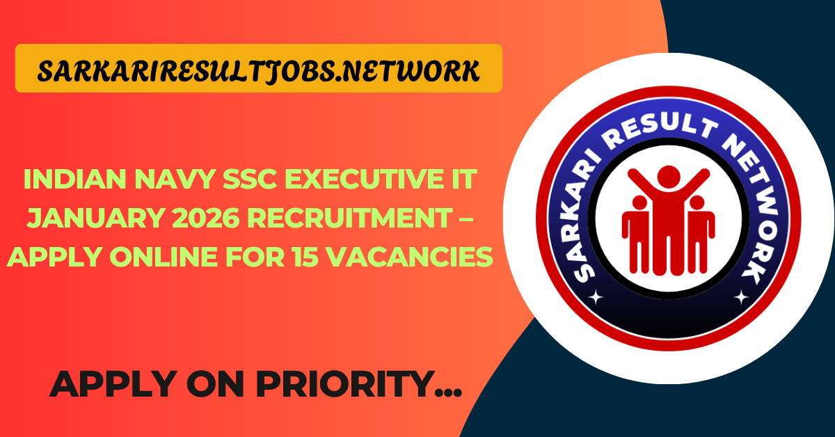 Indian Navy SSC Executive IT January 2026 Recruitment – Apply Online for 15 Vacancies