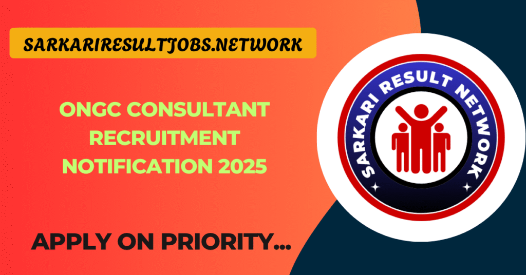 ONGC Consultant Recruitment Notification 2025