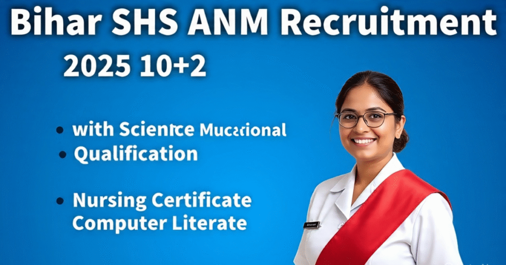 Bihar SHS ANM Recruitment 2025