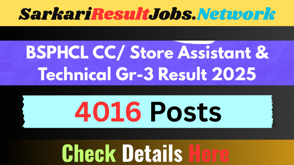 BSPHCL CC/ Store Assistant & Technical Gr-3 Result 2025