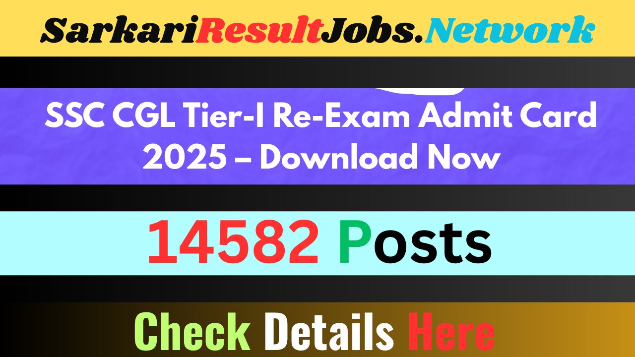 SSC CGL Tier-I Re-Exam Admit Card 2025