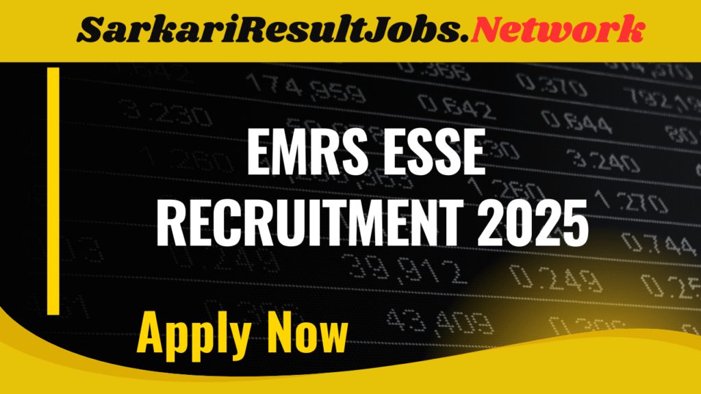 EMRS ESSE Recruitment 2025