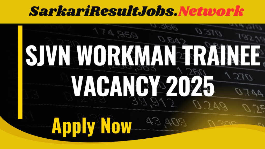 SJVN Workman Trainee Vacancy 2025