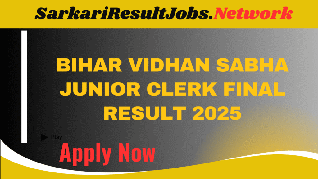 Bihar Vidhan Sabha Junior Clerk Final Result 2025