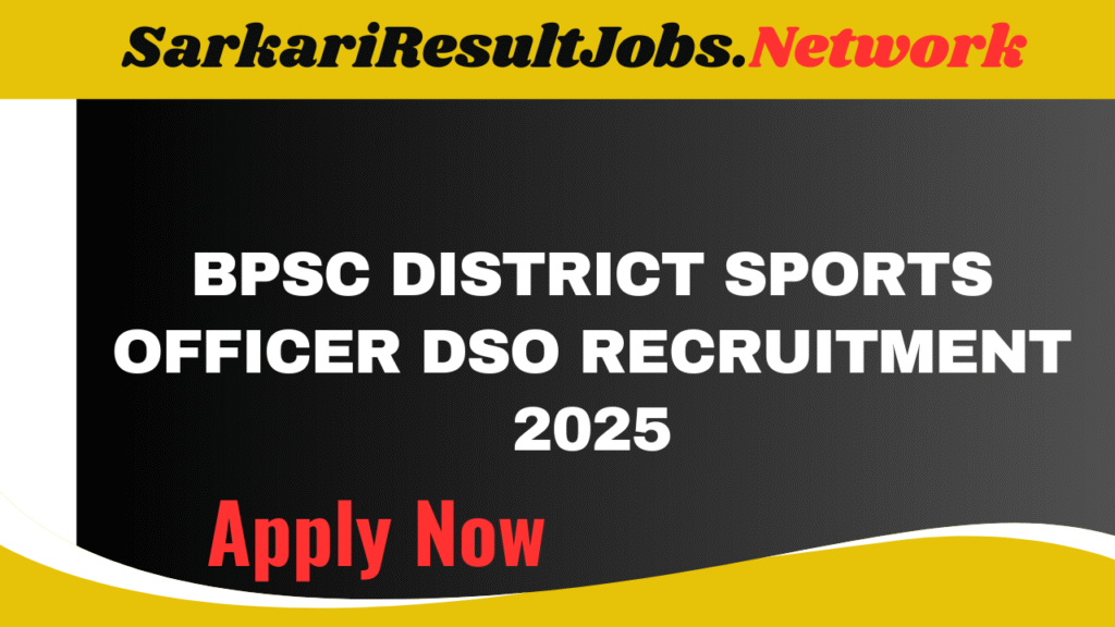 BPSC District Sports Officer DSO Recruitment 2025