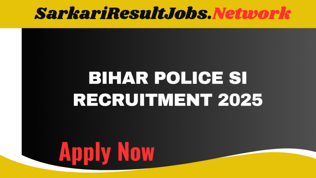 Bihar Police SI Recruitment 2025