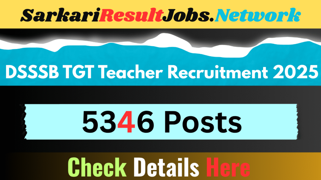 DSSSB TGT Teacher Recruitment 2025 