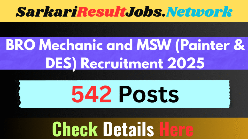 BRO Mechanic and MSW (Painter & DES) Recruitment 2025